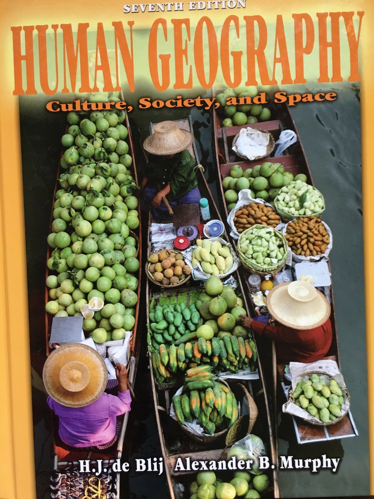Human Geography Culture, Society, and Space 7th Edition H.J. de Blij
