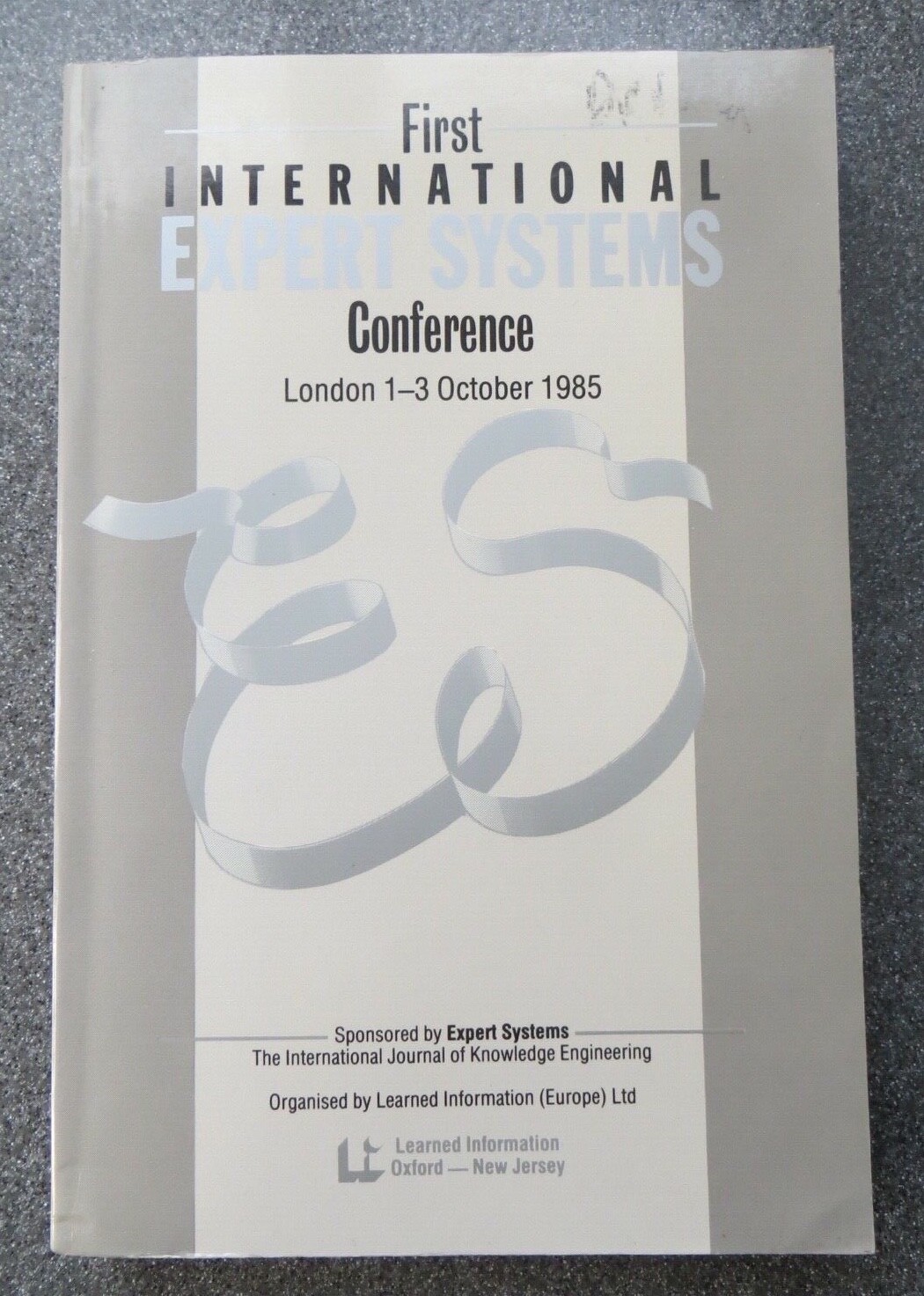 FIRST INTERNATIONAL EXPERT SYSTEMS CONFERENCE 1985 (Learned Information Europe)