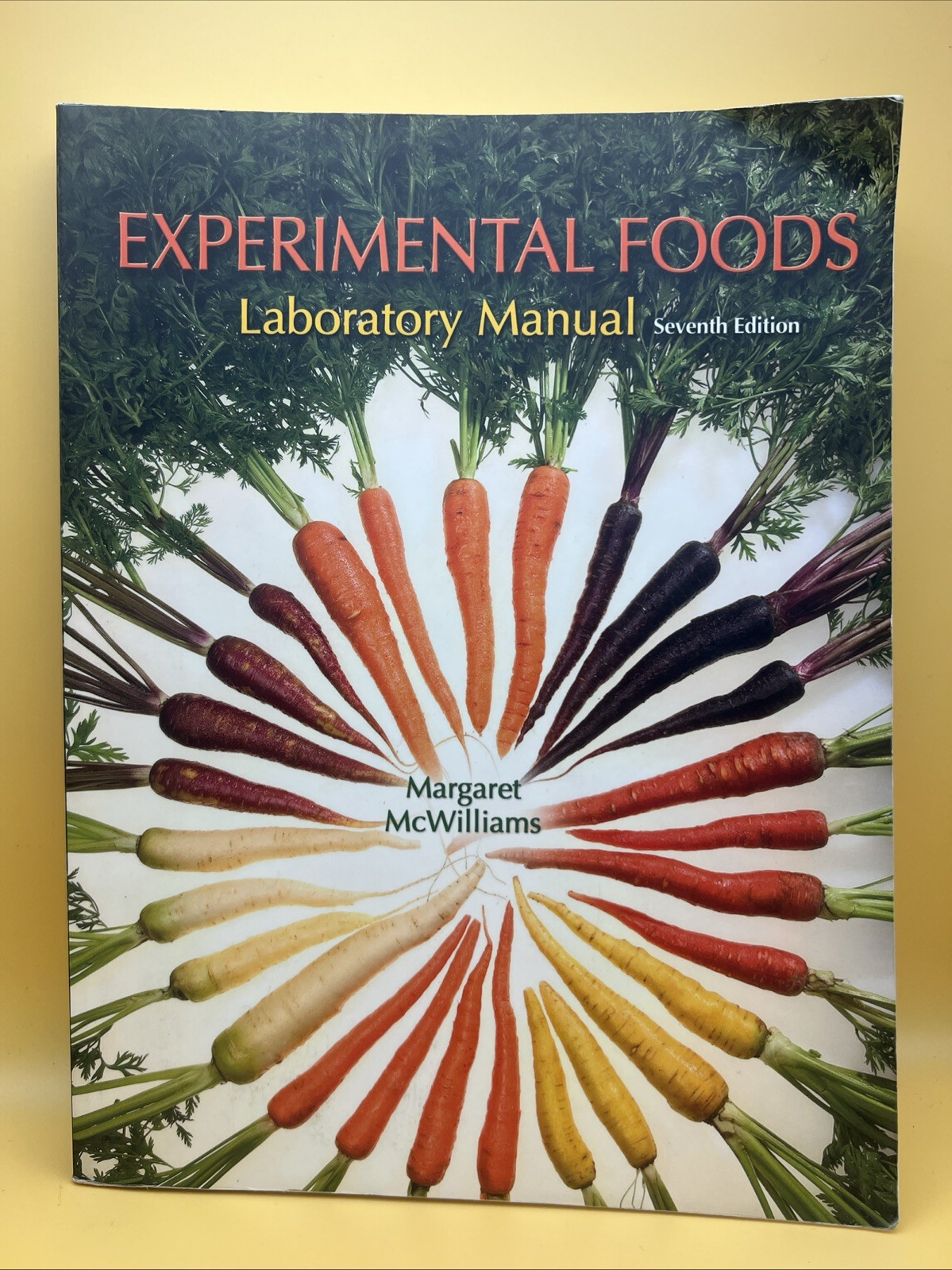 Experimental Foods: Laboratory Manual 7th Ed-Margaret McWilliams-2008