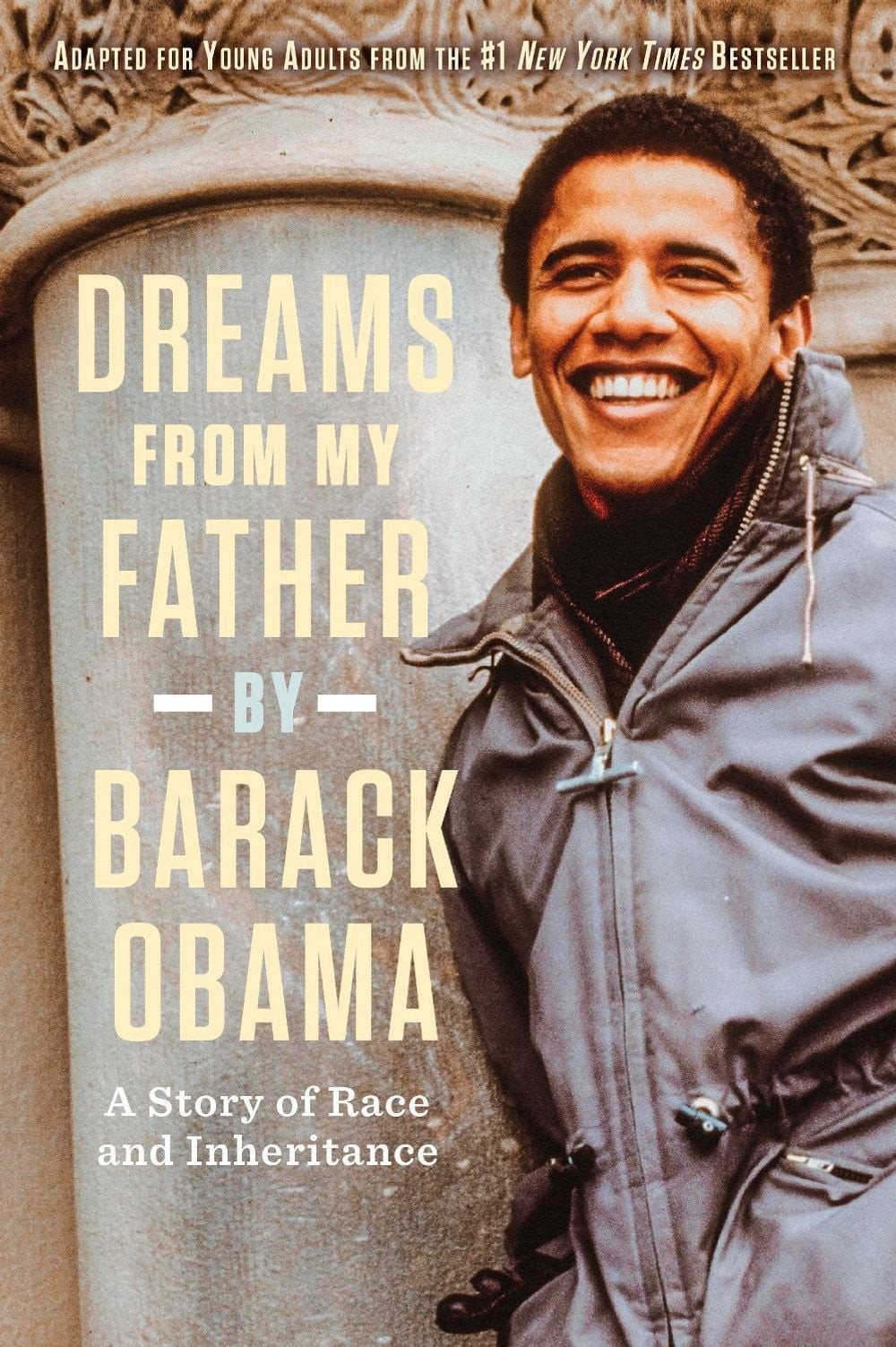 Dreams from My Father (Adapted for Young Adults): A Story of Race and Inheritanc