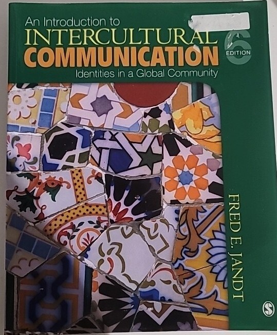 AN INTRODUCTION TO INTERCULTURAL COMMUNICATION: IDENTITIES By Fred E. Jandt Mint