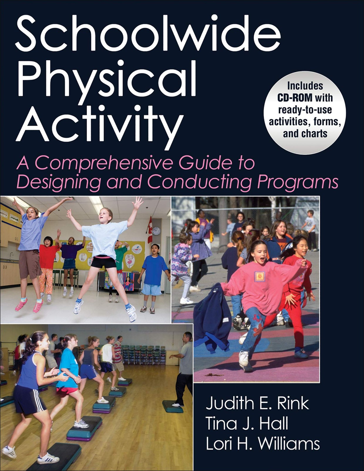 Schoolwide Physical Activity: A Comprehensive Guide to Designing and Conduct…