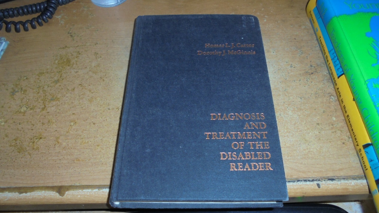 Diagnosis and Treatment of the Disabled Reader by Homer Carter 1970 0