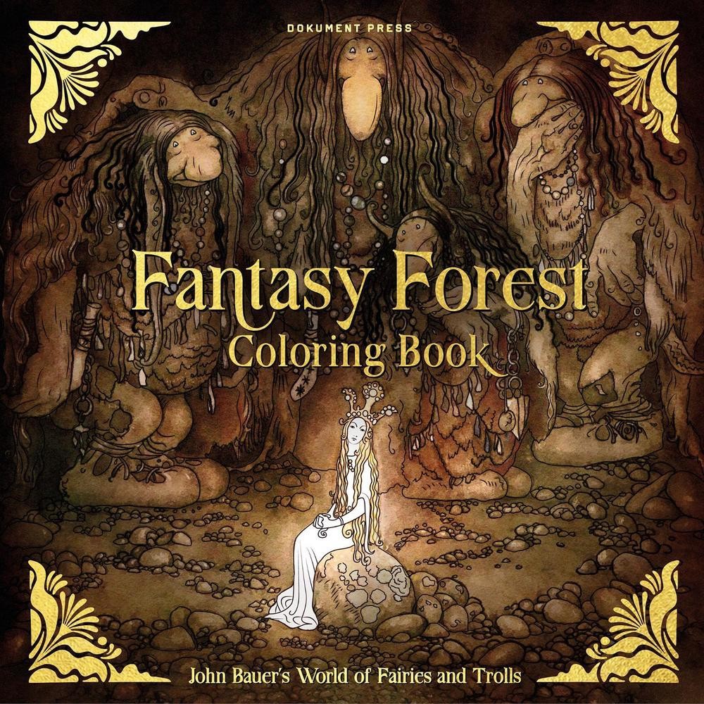 Fantasy Forest Coloring Book: John Bauer’s World of Fairies and Trolls by John B