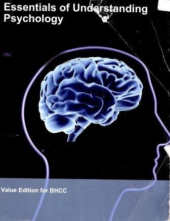 ESSENTIALS OF UNDERSTANDING PSYCHOLOGY By Mc Graw Hill & Value Edition For Bhcc