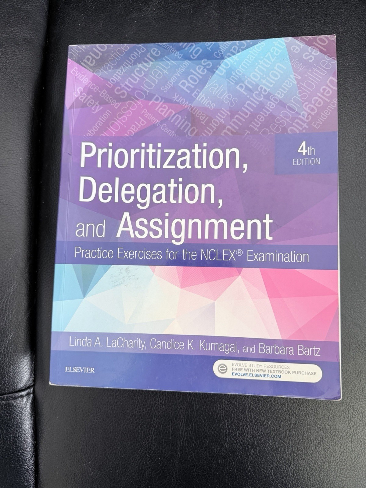 Elsevier Prioritization, Delegation, and Assignment 4th Ed NCLEX Study Guide