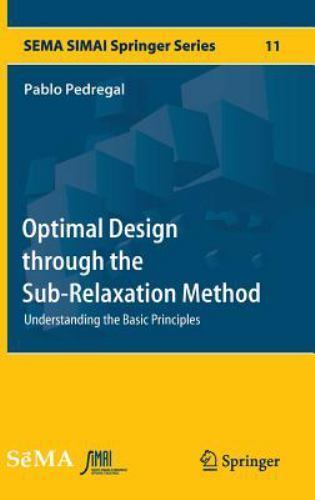 Optimal Design Through the Sub-relaxation Method : Understanding the Basic Pr…