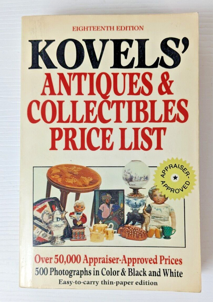 The Kovels’ Antiques And Collectibles Price List 18th Edition 1986