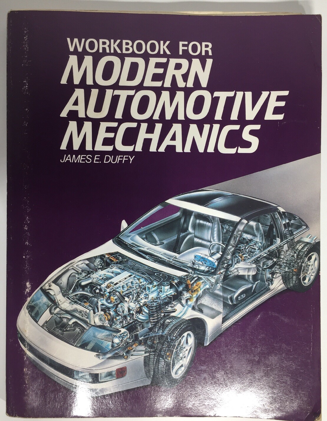 Workbook For Modern Automotive Mechanics by James E. Duffy