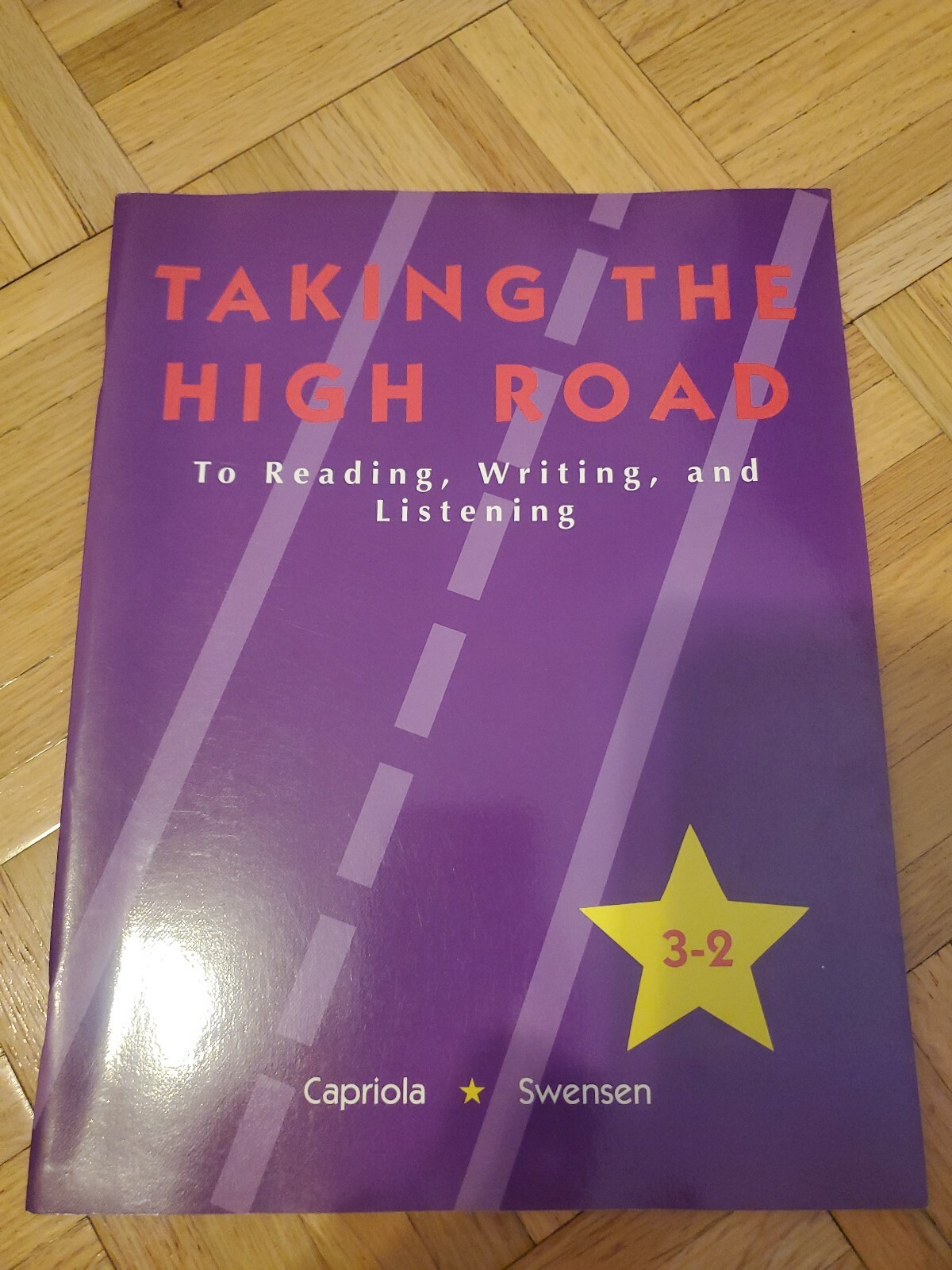 Taking the High Road : To Reading, Writing, and Listening-Level 2-2