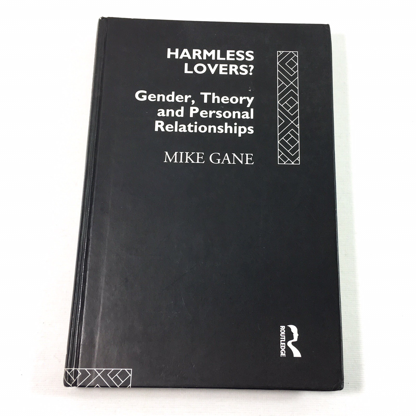 Harmless Lovers? Hardcover Gender Theory Personal Relationships 1993 Mike Gane