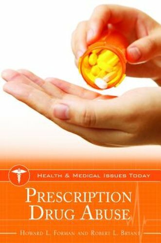 Prescription Drug Abuse by Robert L Bryant: New