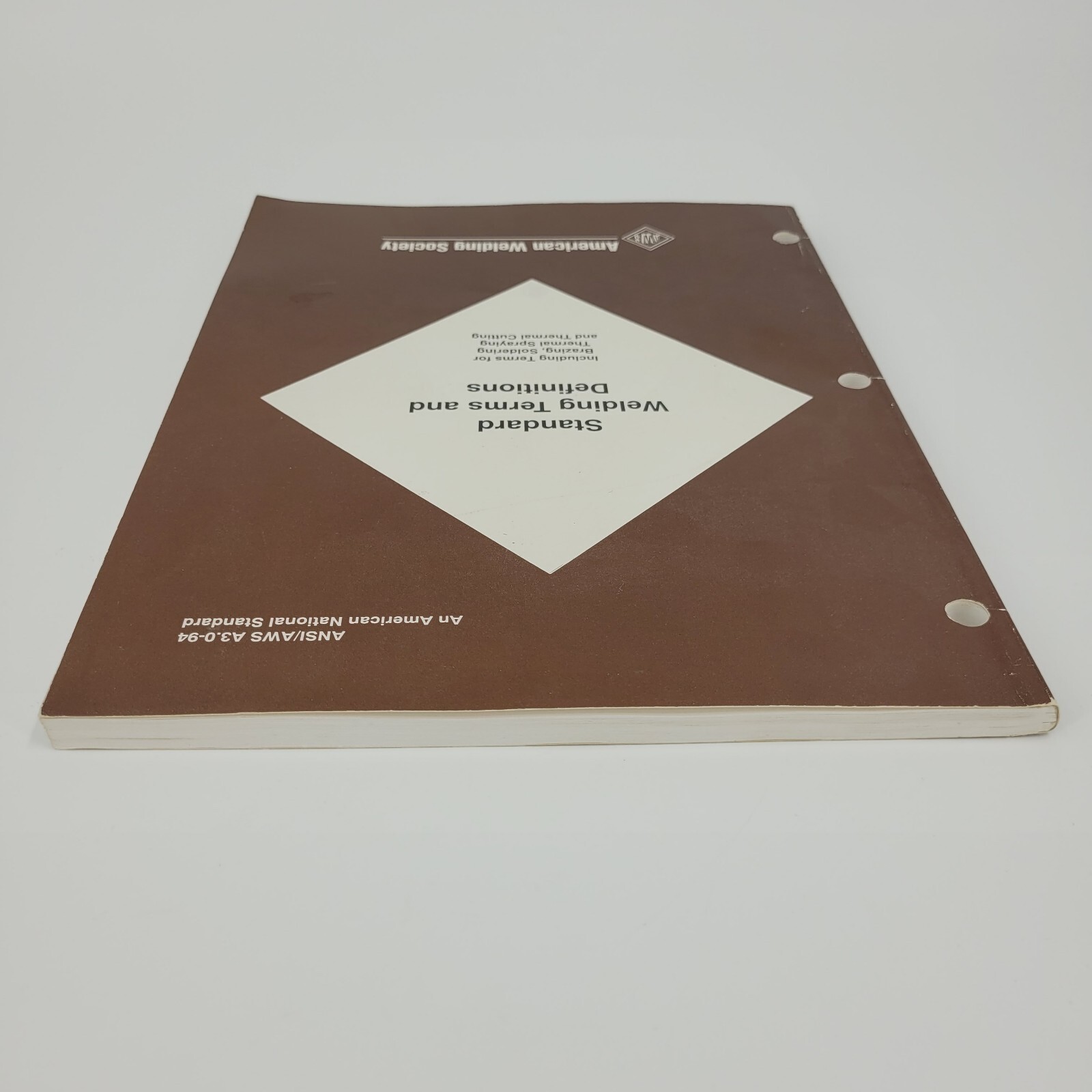 Standard Welding Terms Definitions ANSI/AWS A3.0-94 Brazing Solder Thermal Spray