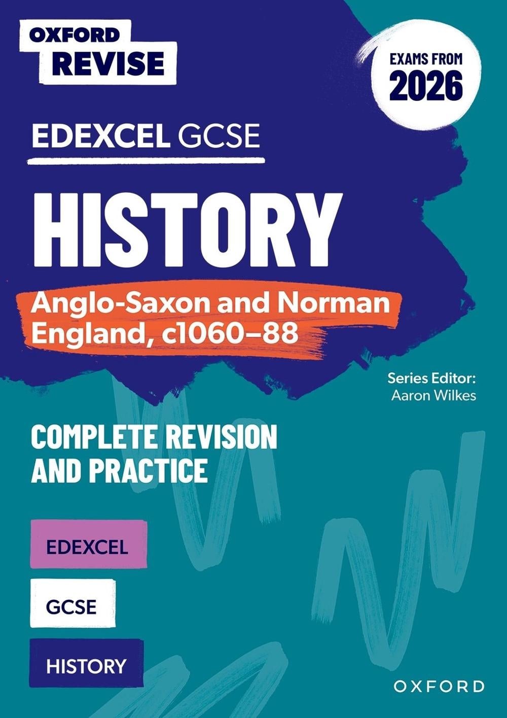Oxford Revise: GCSE Edexcel History: Anglo-Saxon and Norman England, c1060-88 Co