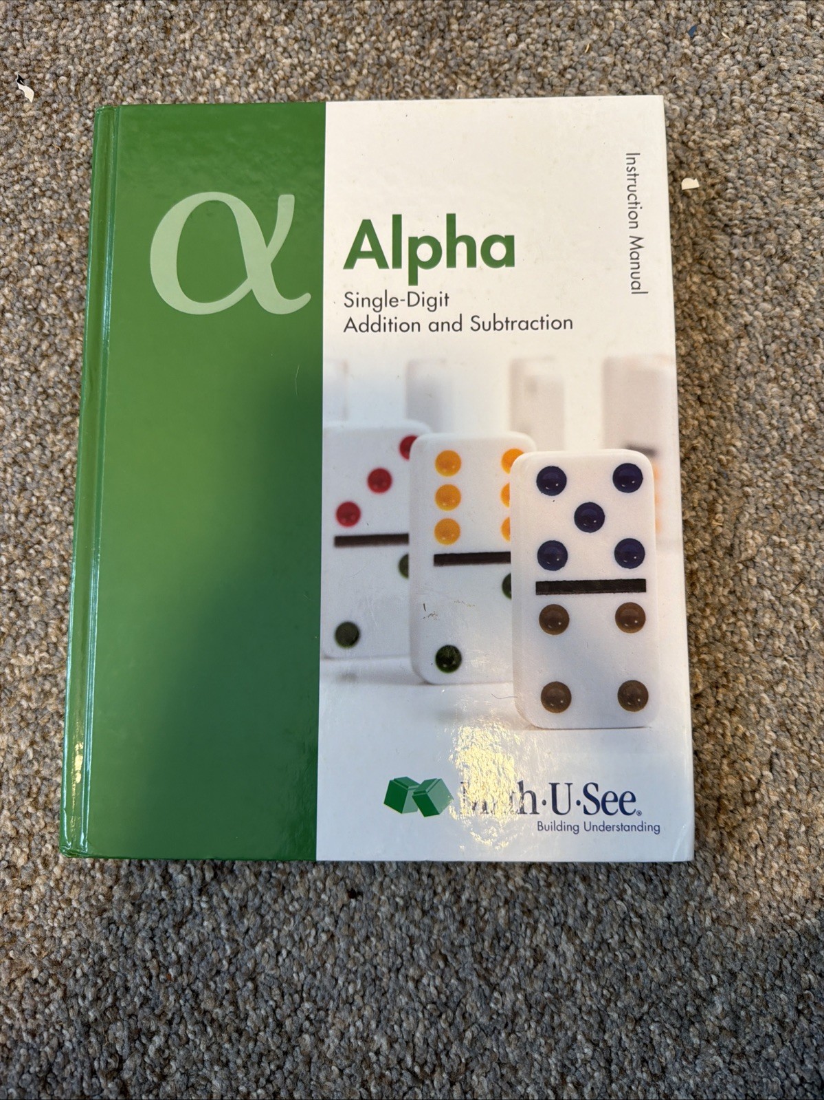 Math U See ALPHA Instruction Manual Hardcover and DVD 2012 Homeschool