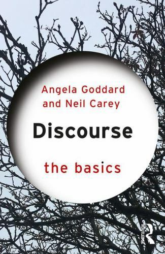 Discourse : The Basics, Paperback by Goddard, Angela; Carey, Neil, Like New U…