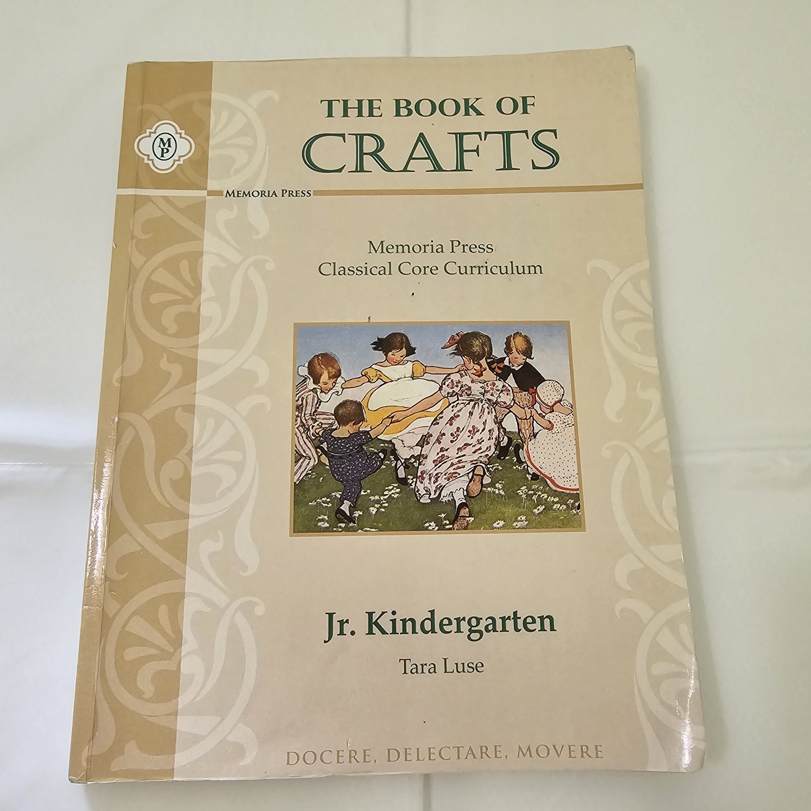 Memoria Press Classical Core Book of Crafts, Kindergarten 1st Edition BRAND NEW