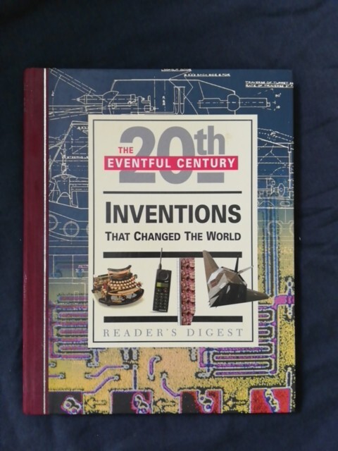 Reader’s Digest – The 20th Eventful Century Inventions That Changed The World