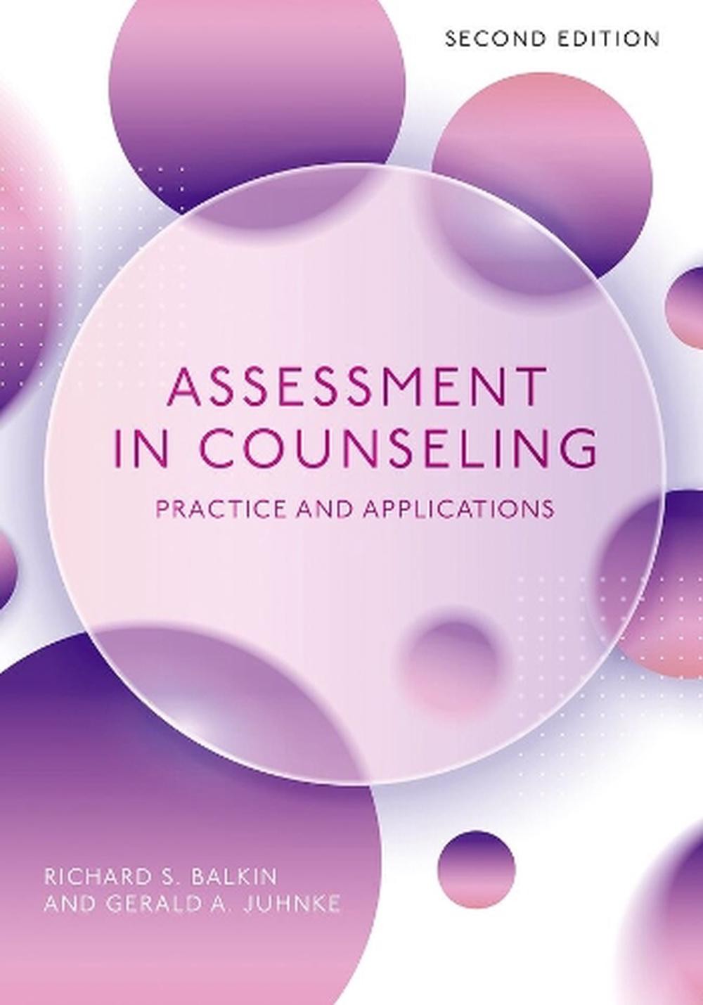 Assessment in Counseling: Practice and Applications by Richard S. Balkin Paperba