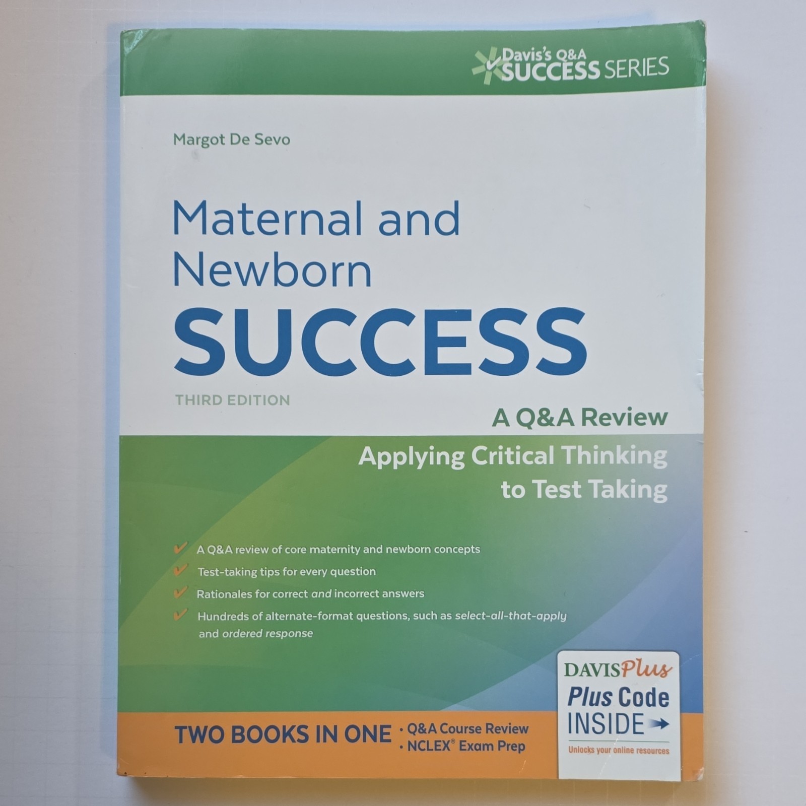 F.A. Davis Maternal and Newborn Success Third Edition by Margot De Sevo