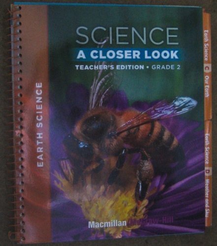 SCIENCE A CLOSER LOOK, GRADE 2: EARTH SCIENCE [TEACHER’S By Joanne Vasquez Jay