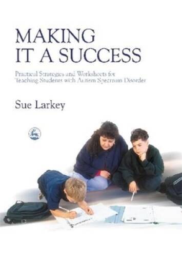 Making it a Success: Practical Strategies and Worksheets for Teachin – VERY GOOD