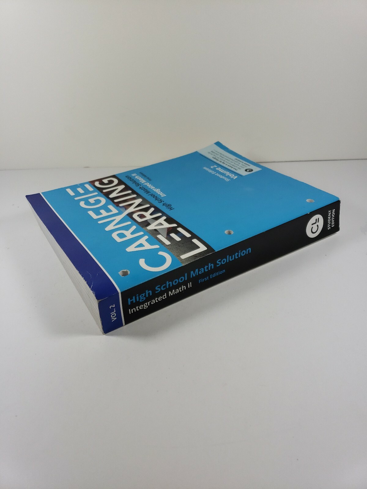 Carnegie Learning High School Math Solution: integrated math 2, Vol. 2 1st editi