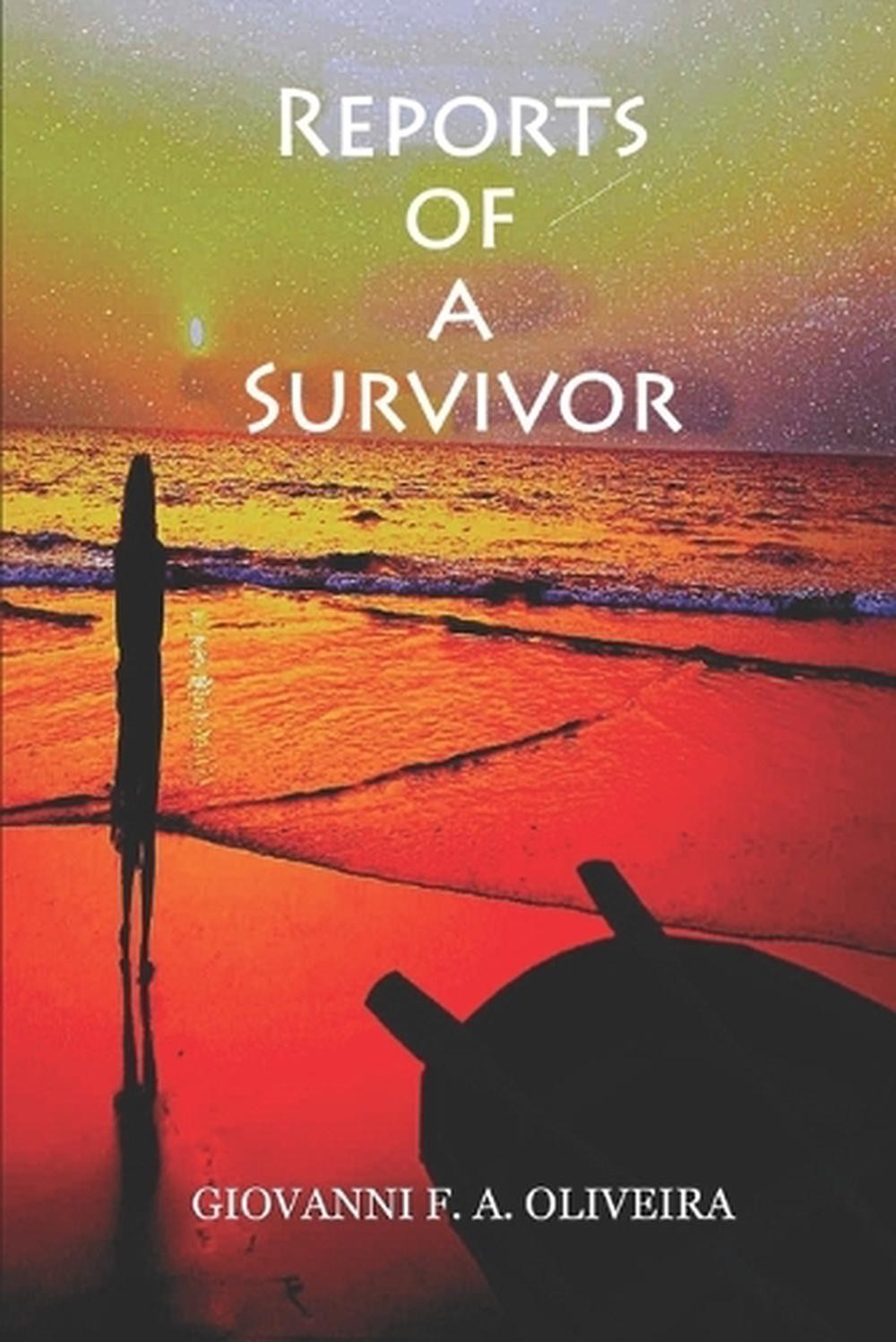 Reports of a Survivor by Giovanni F.A. Oliveira Paperback Book