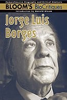 JORGE LUIS BORGES (BLOOM’S BIOCRITIQUES) By Harold Bloom & Harold Bloom