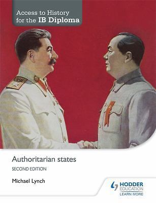 Access to History for the IB Diploma: Authoritarian States Second Edition:…