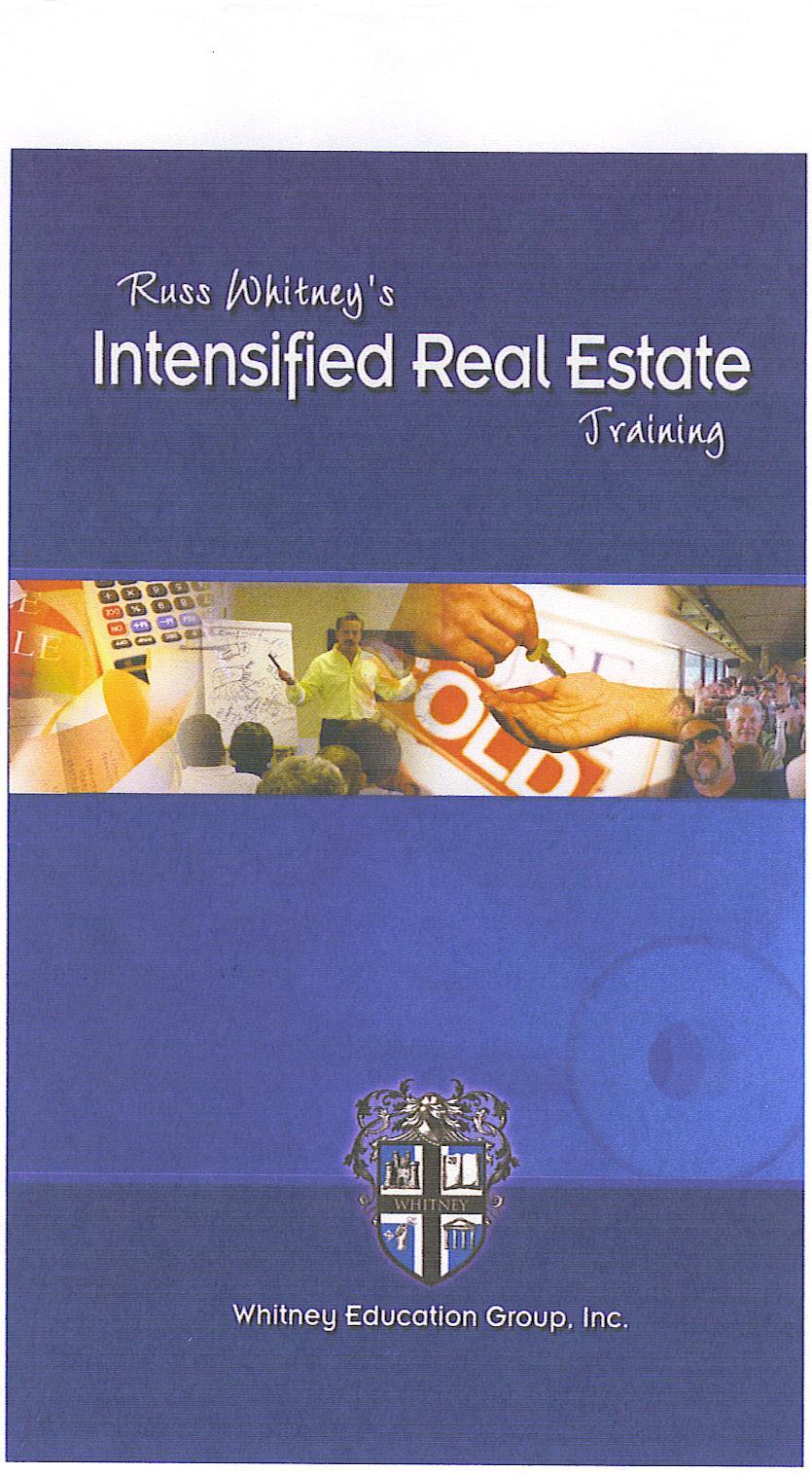 RUSS WHITNEY’S INTENSIFIED REAL ESTATE TRAINING SERIES PRINTABLE MANUAL ON CDROM