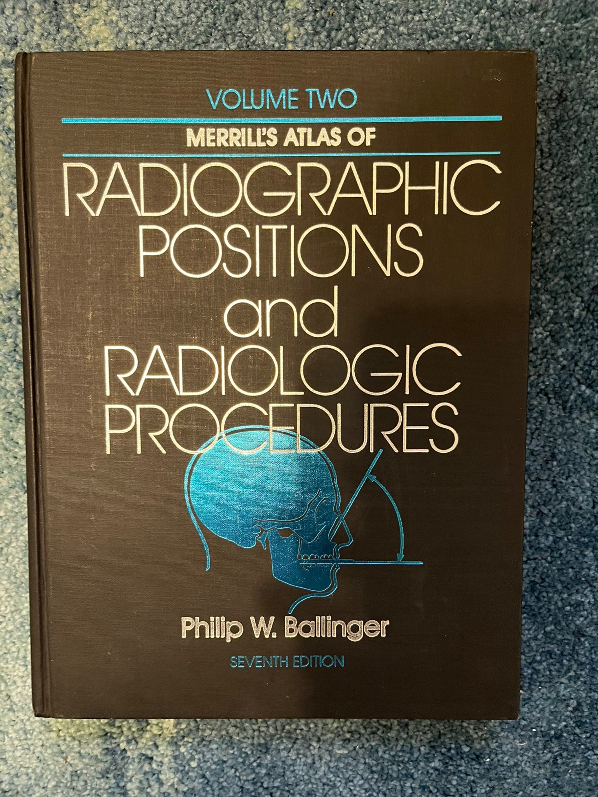 Merrill’s Atlas of Radiographic Positioning and Procedures – Volume 2 by Long