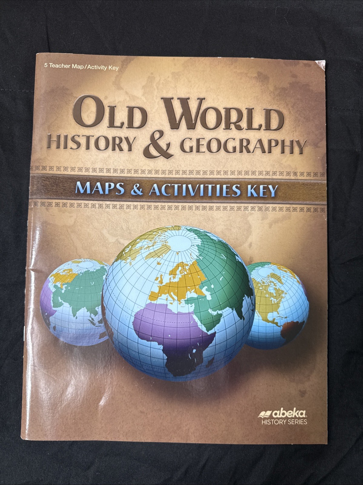 Abeka 5th Grade Old World History & Geography Maps/Activities Teacher Key 4th Ed