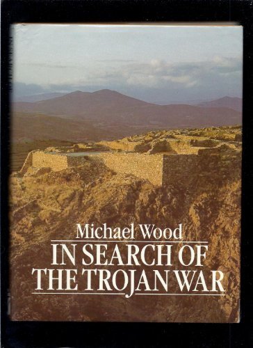 In Search of the Trojan War, Wood, Michael