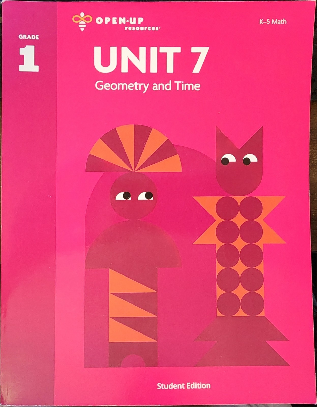Open-Up Resources Unit 7 Geometry And Time. K-5 Math First Student Editon