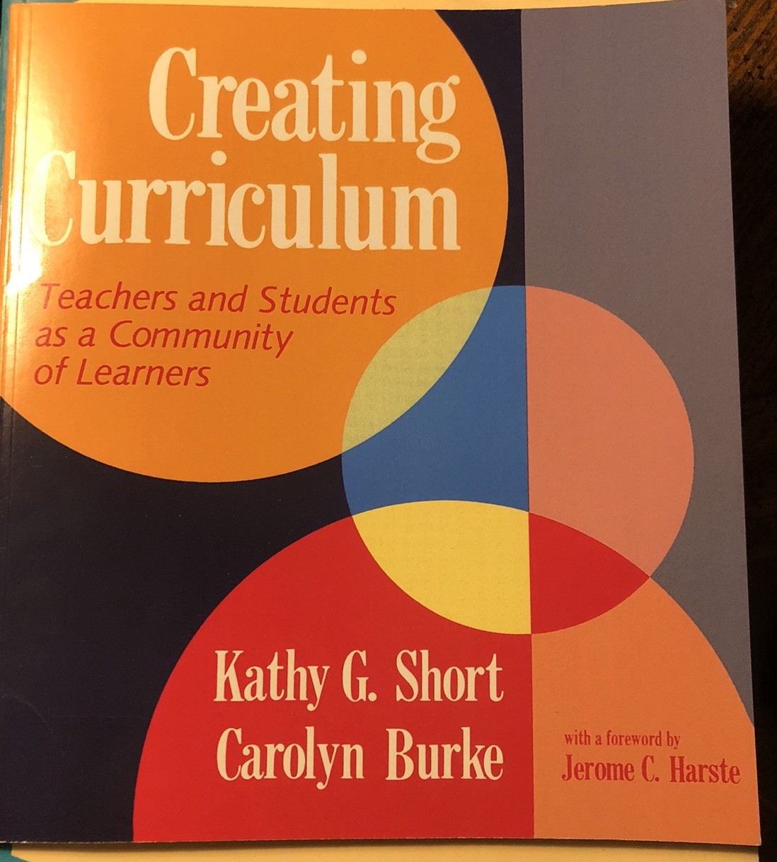 Creating Curriculum : Teachers and Students As a Community of Learners by…