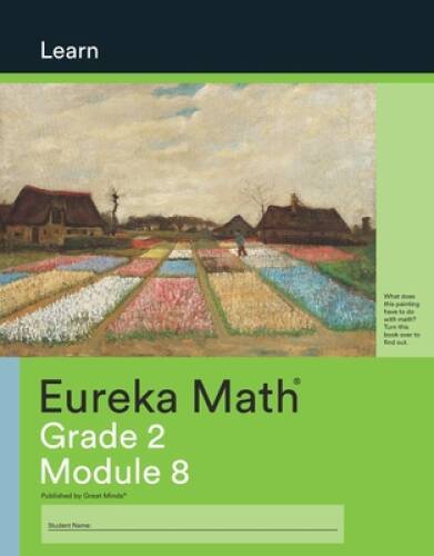 Eureka Math, Learn, Grade 2 Module 8, c. 2015 9781640540583, 164054058X – GOOD