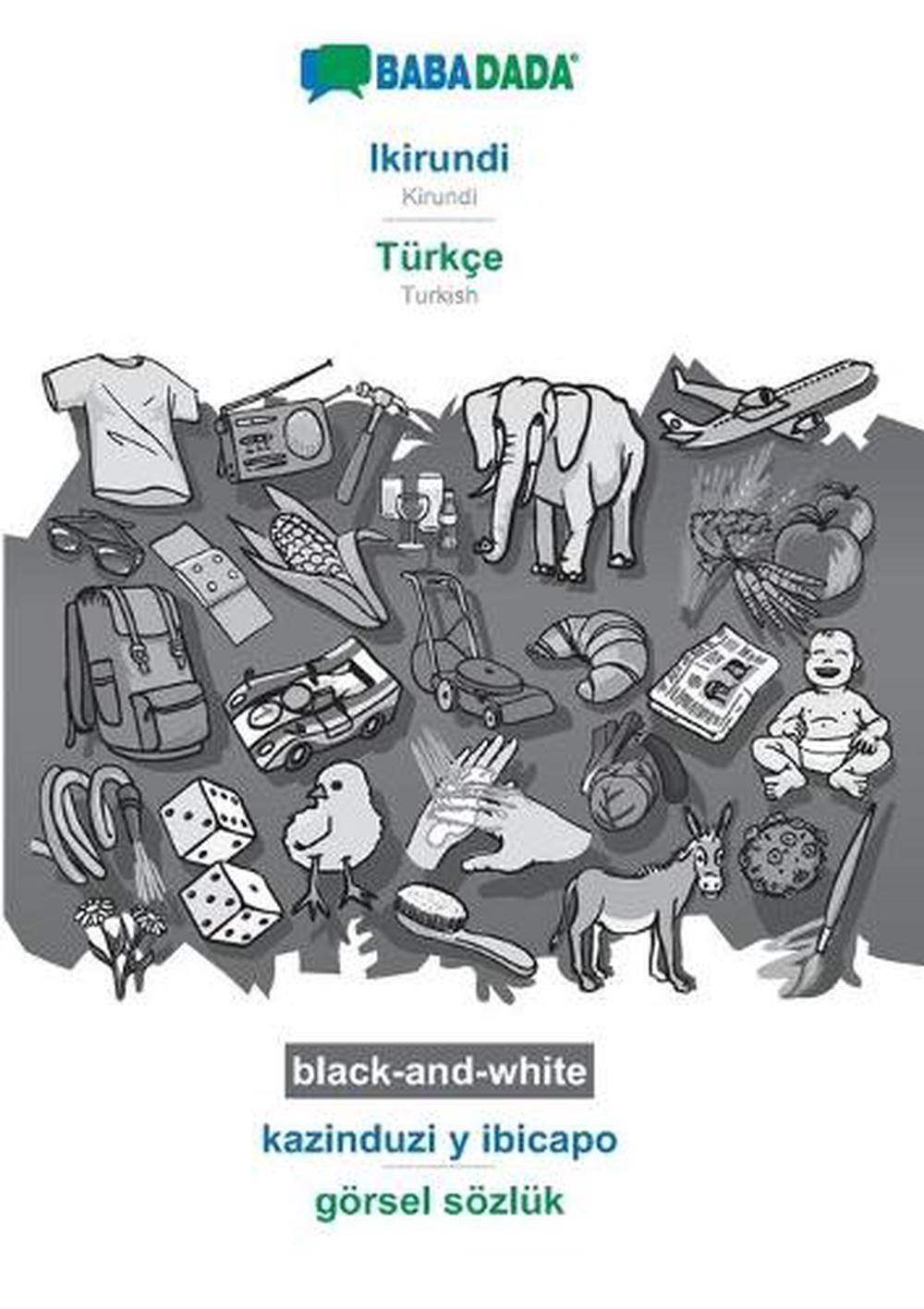 Ikirundi – Trke, kazinduzi y ibicapo, BW: BABADADA Kirundi – Turkish, visual dic