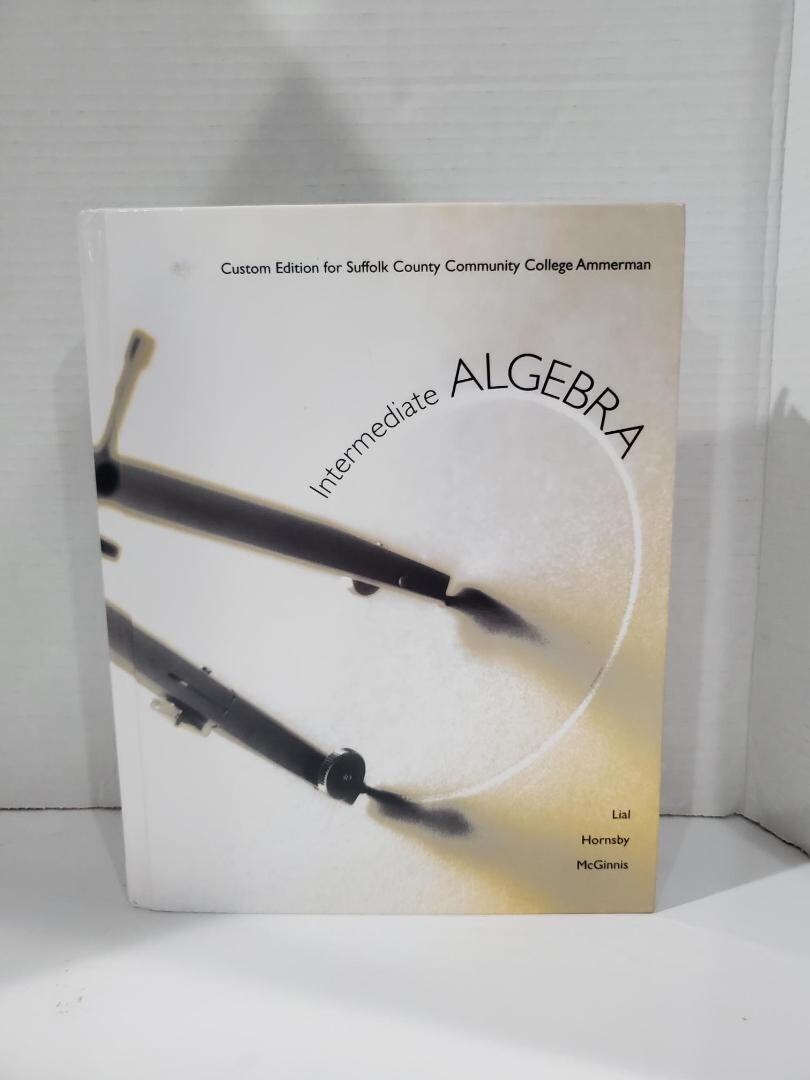 Intermediate Algebra Custom Edition for Suffolk County Community College Ammer..