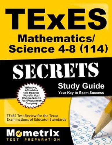 TExES Mathematics/Science 4-8 (114) Secrets Study Guide: TExES Test Review for