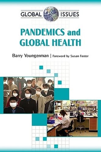 Pandemics and Global Health by Barry Youngerman: Used