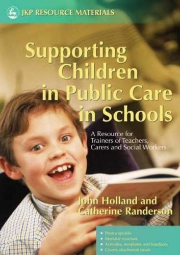 Supporting Children in Public Care in Schools: . Randerson*#