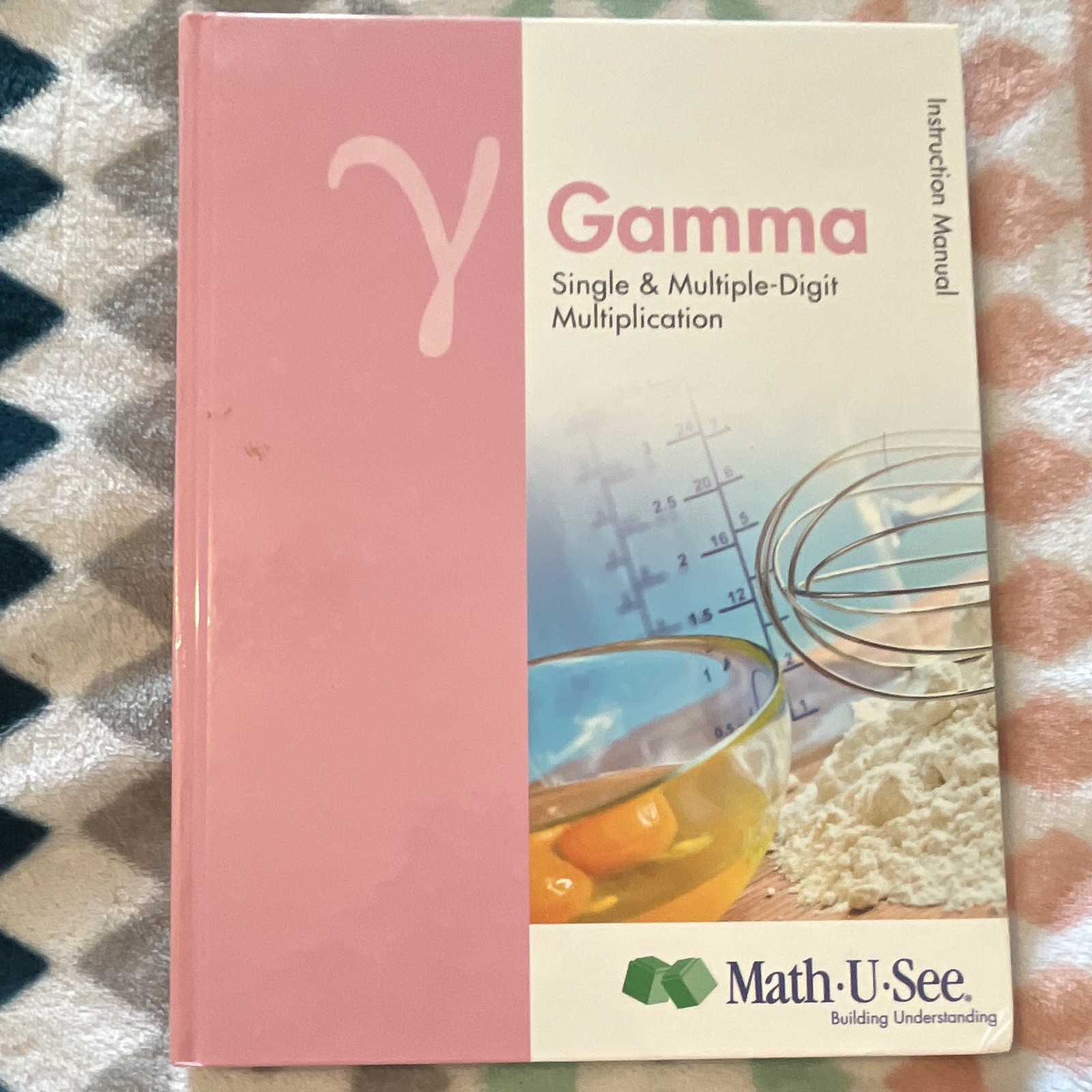 Math U See Gamma Instructional Manual Hardcover
