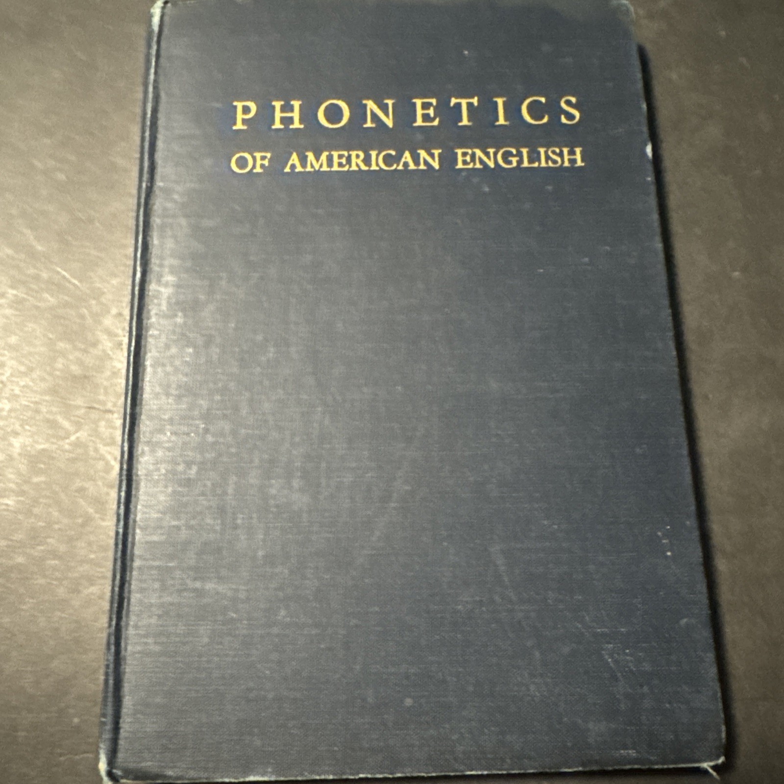 Phonetics of American English 1947 by Charles Thomas Hardcover