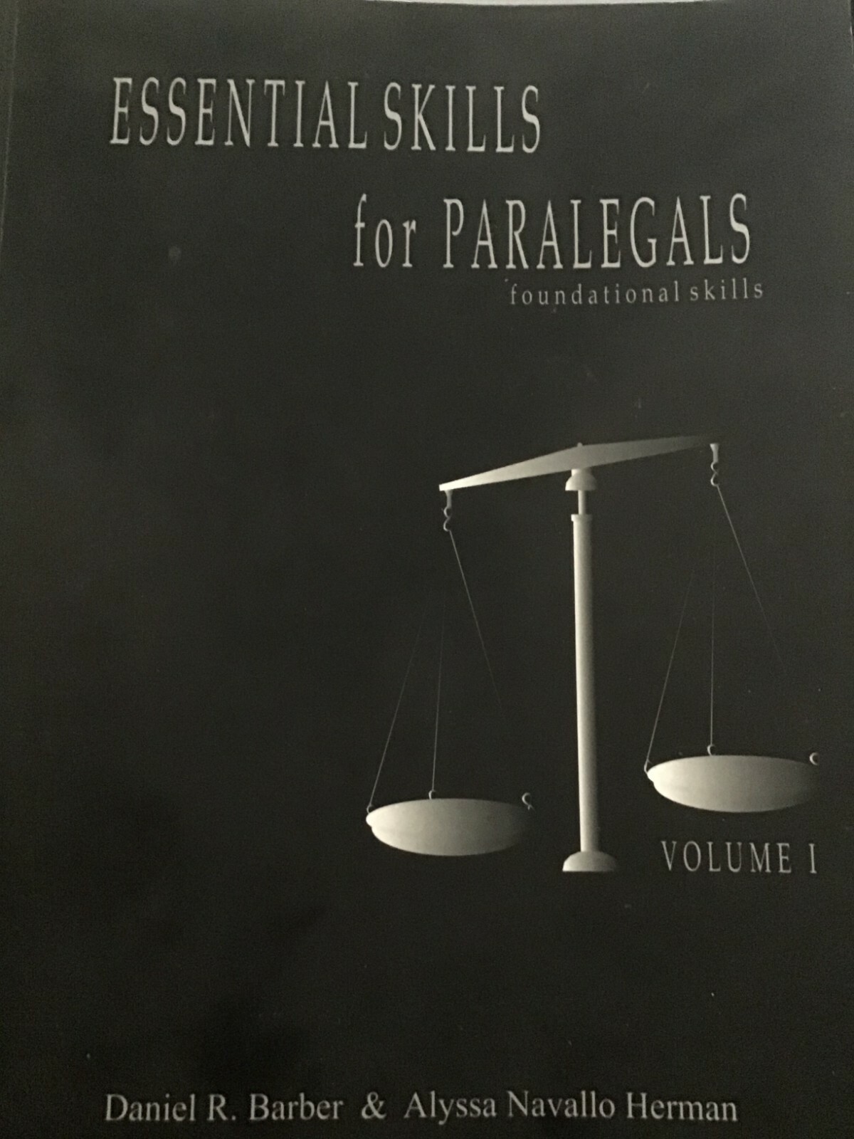 ESSENTIAL SKILLS FOR PARALEGALS Volume I and Volume II – 6th Edition