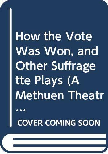 How the Vote was Won (Methuen Theatrefile) Paperback Book The Fast Free Shipping