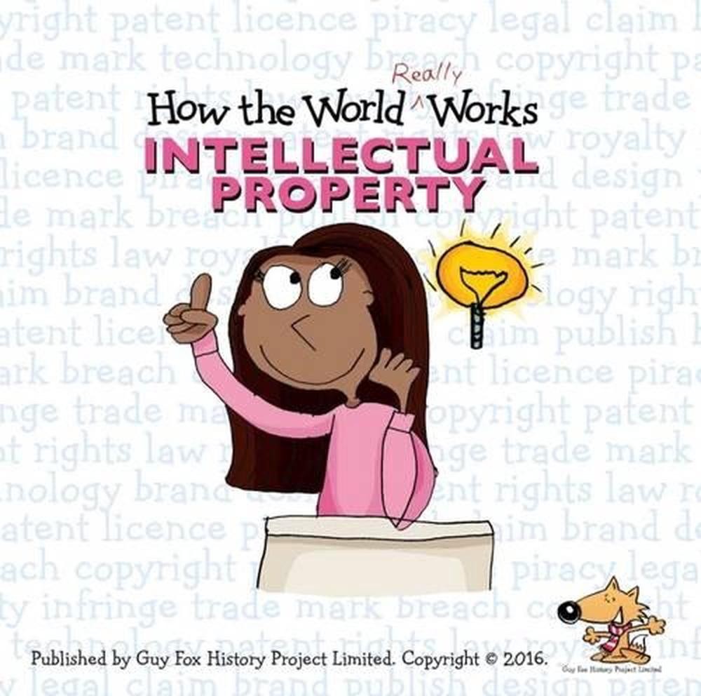 How the World Really Works: Intellectual Property by Guy Fox Paperback Book