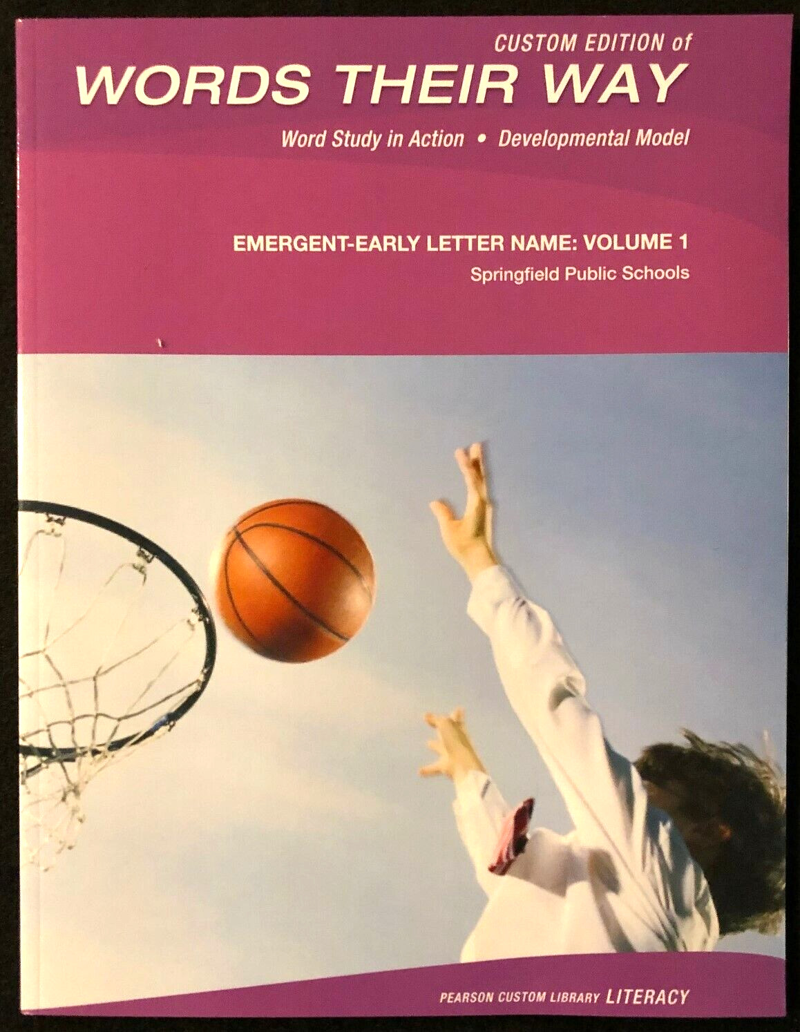 Words Their Way DEVELOPMENTAL MODEL (Custom) Emergent-Early Letter Name: Vol. 1