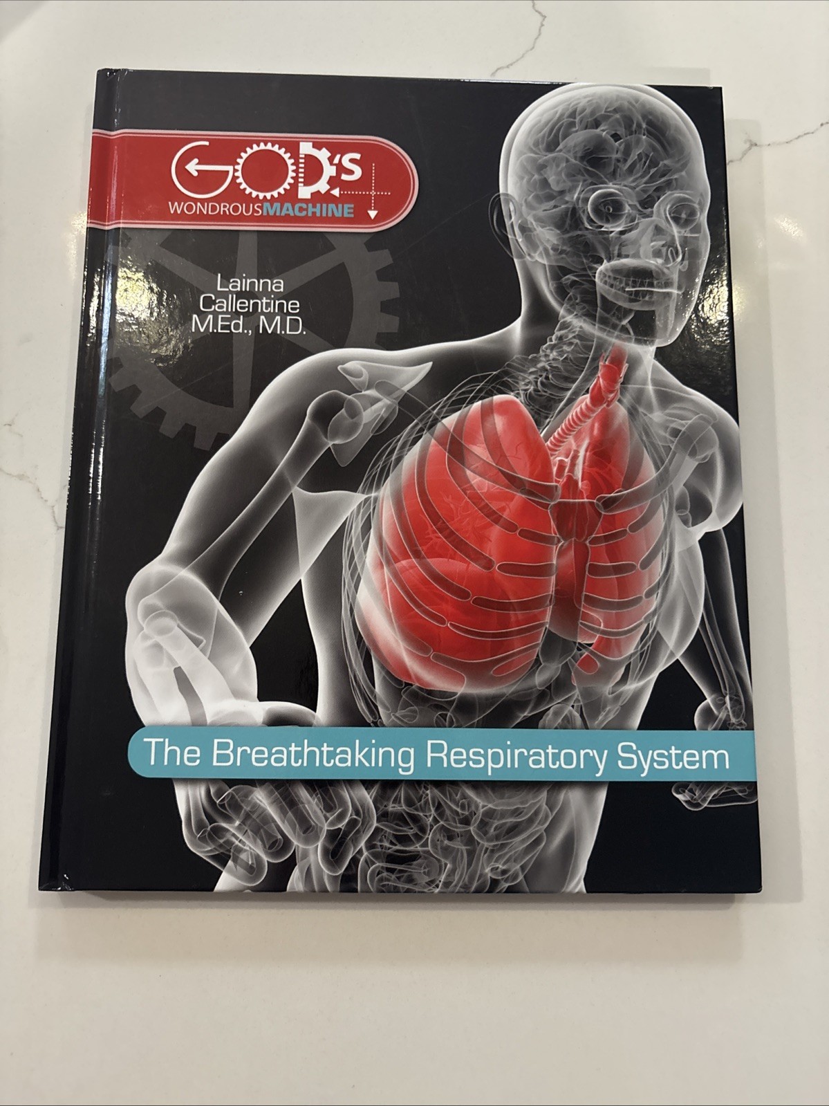 The Breathtaking Respiratory System by Lainna Callentine (2015, Hardcover)