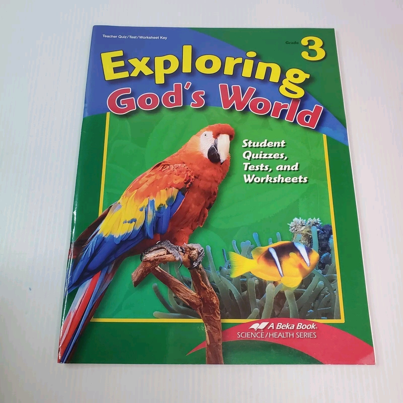 A Beka Exploring God’s World Quiz, Text, and Worksheet Key Grade 3 – 4th Edition